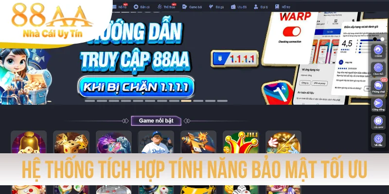 Hệ thống tích hợp tính năng bảo mật tối ưu