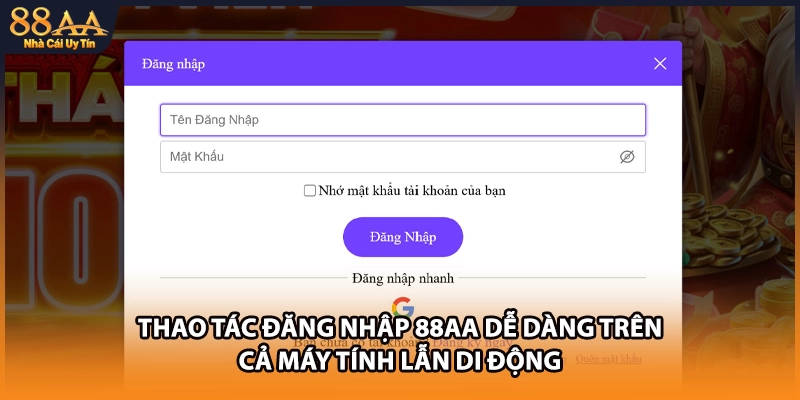 Thao tác đăng nhập 88AA dễ dàng trên cả máy tính lẫn di động